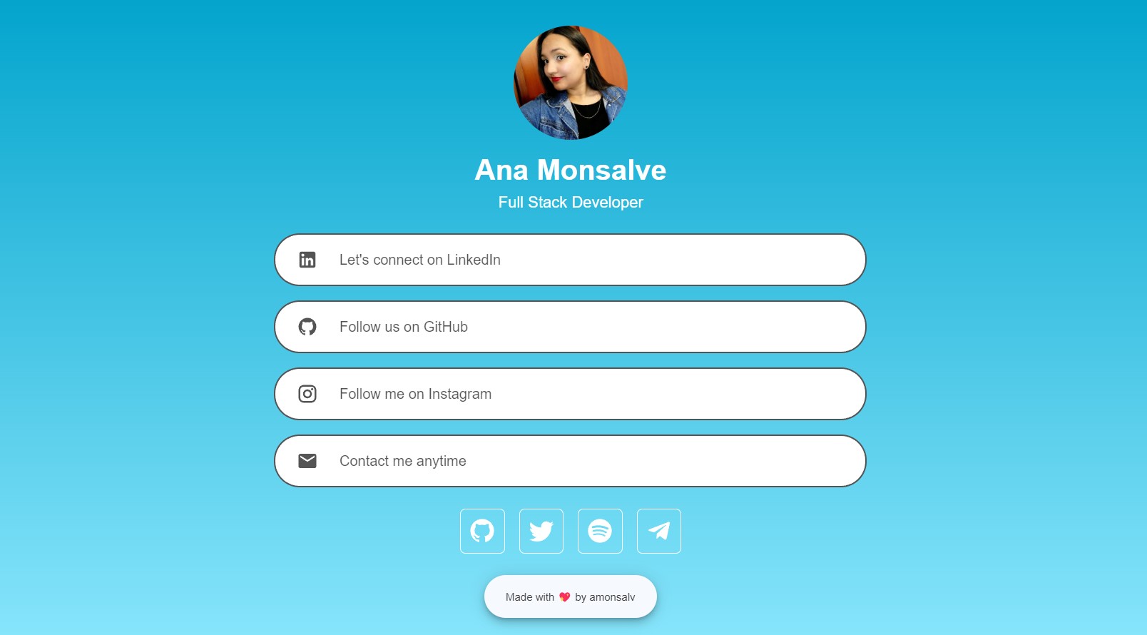 Screenshot of Personal profile page for Ana Monsalve, Full Stack Developer. The page has a light blue background and features a circular profile photo, name, job title, and links to connect on LinkedIn, GitHub, Instagram, and contact via email. Below are icons for GitHub, Twitter, Spotify, and Telegram. The bottom of the page states 'Made with love by amonsalv'."